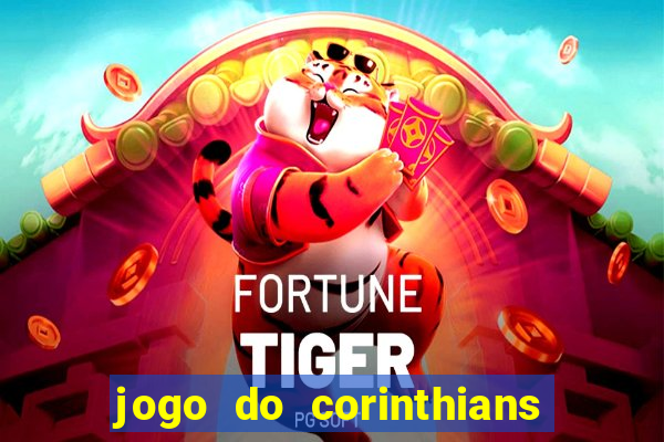 jogo do corinthians ao vivo multicanal